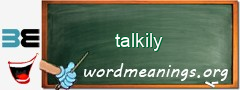 WordMeaning blackboard for talkily